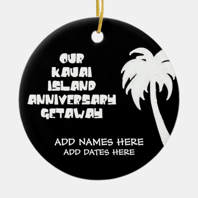 Our Anniversary on Kauai Island Ceramic Ornament (Front)
