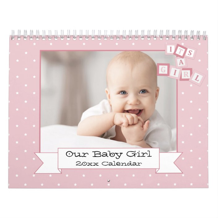 Our Baby Girl Custom Photo Calendar | Zazzle.com