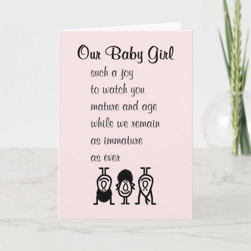Our Baby Girl Funny Birthday Poem For Our Daughter Card