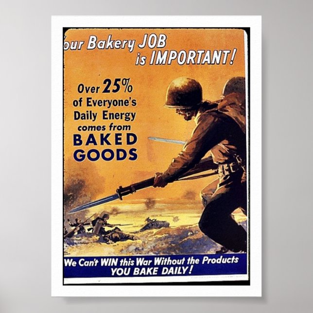 Our Bakery Job Is Important Poster (Front)