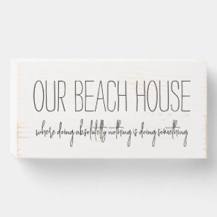 "Our Beach House" Wood Box Sign