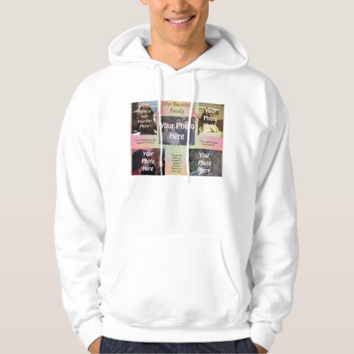 Our Beautiful Family 5 Photo Hoodie