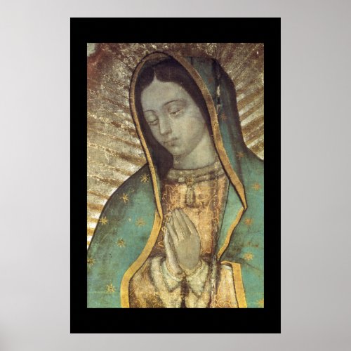 OUR BLESSED MOTHER OF GUADALUPE POSTER