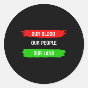 Our Blood Our People Our Land Unia Liberation Pan Classic Round Sticker