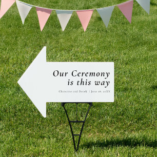 Our Ceremony This Way Sign