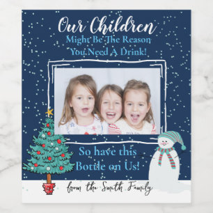 Our children might be the reason you need a drink wine label