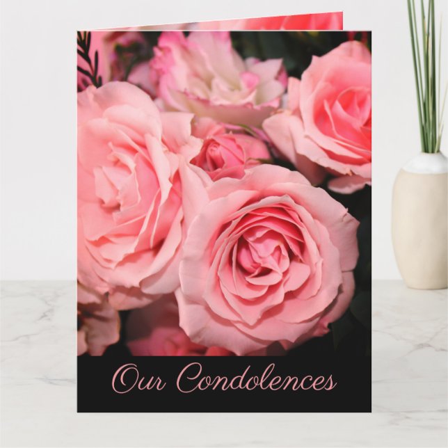 Our Condolences Pink Roses Flowered Card (Front)