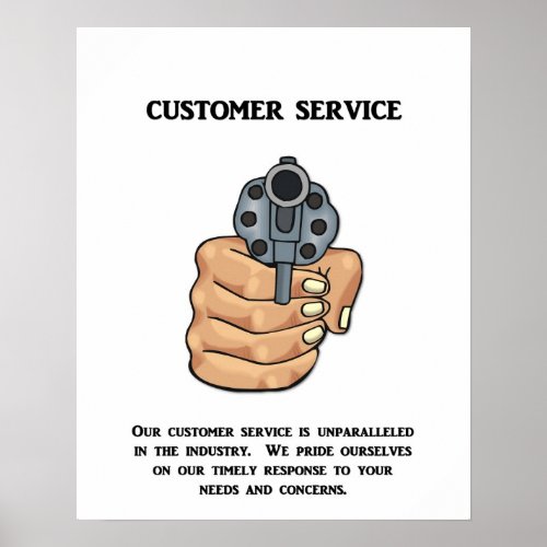 our_customer_service_is_unparalleled poster