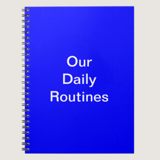 Our Daily Routines Notebook