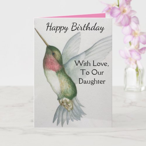 Our Daughter With Love Birthday Hummingbird Card