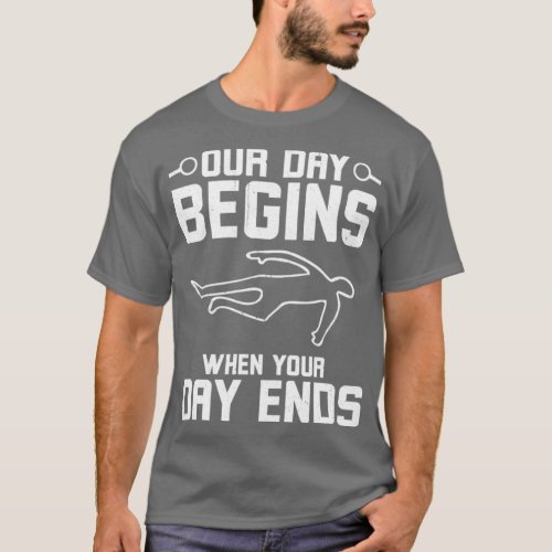 Our Day Begins When Your Day Ends  T_Shirt