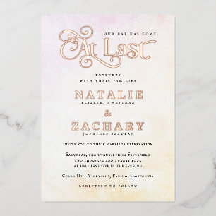 Our Day Has Come At Last Wedding Gold Foil Invitation