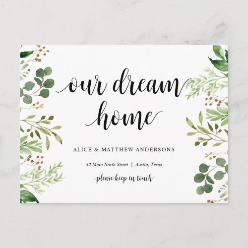Our Dream Home Address Announcement Greenery Postcard