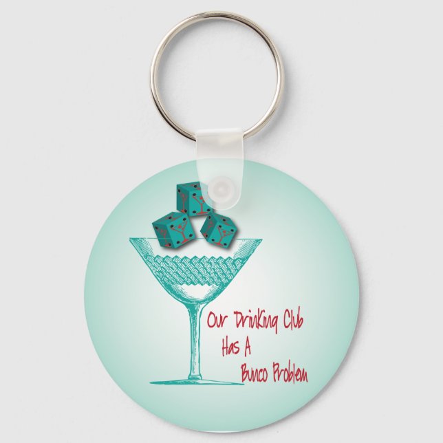 Our Drinking Club Has A Bunco Problem Keychain (Front)