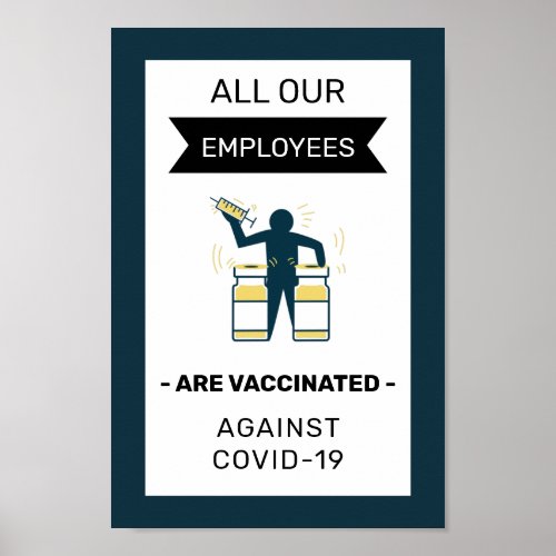 Our Employees Are Vaccinated Modern Health Theme  Poster