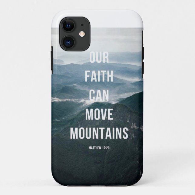 Our Faith Can Move Mountains. Case-Mate iPhone Case (Back)