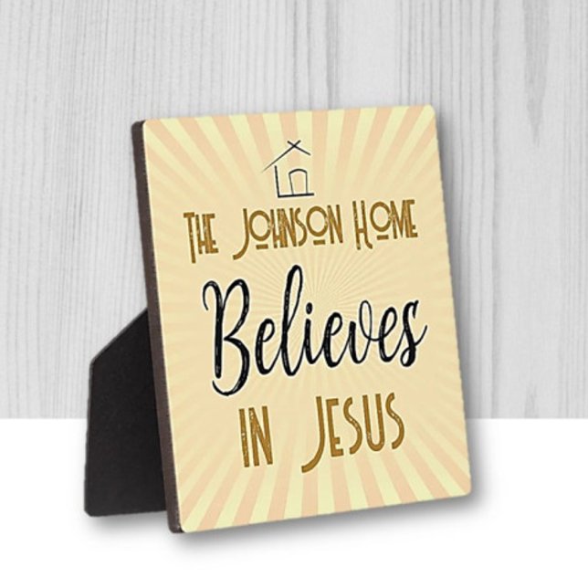 Our Family Believes in Jesus Plaque (Creator Uploaded)