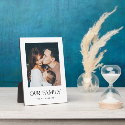 Our Family  Black and White Modern Text and Photo Plaque