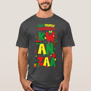 Our Family Celebrates Kwanzaa T-Shirt