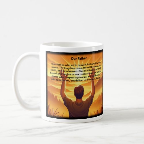 Our Father  Coffee Mug