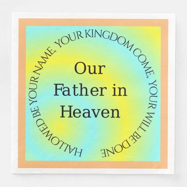 OUR FATHER IN HEAVEN PAPER DINNER NAPKINS (Front)