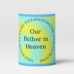 OUR FATHER IN HEAVEN PILLAR CANDLE