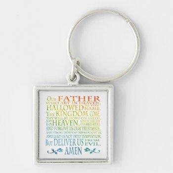 'our Father' Prayer Keychain by jenniemclaughlin at Zazzle