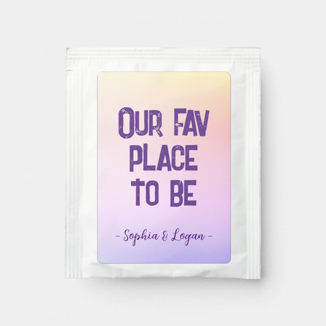 "Our fav place to be" Tea Bag Drink Mix (Front)