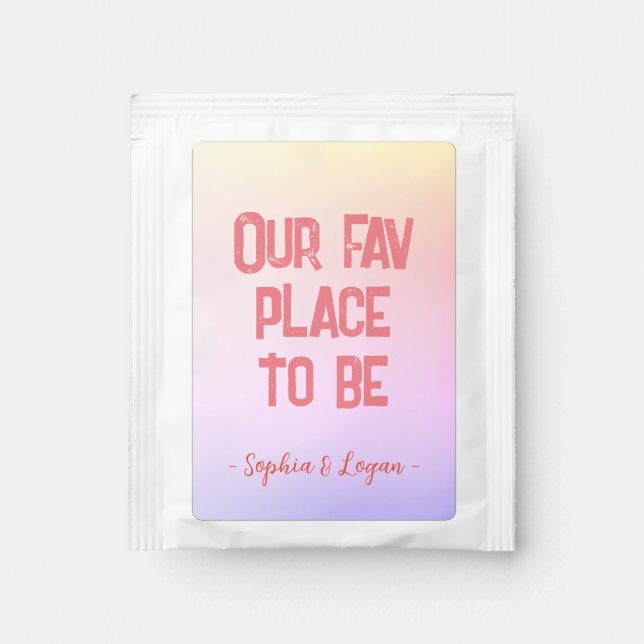 "Our fav place to be" Tea Bag Drink Mix (Front)