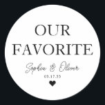 OUR FAVORITE Dessert Candy Bar Heart Wedding Favor Classic Round Sticker<br><div class="desc">A Classic Black Thank You Wedding Sticker featuring "Our Favorite" in a classic modern elegant font. 
You can easily personalized it with your names and wedding date.</div>