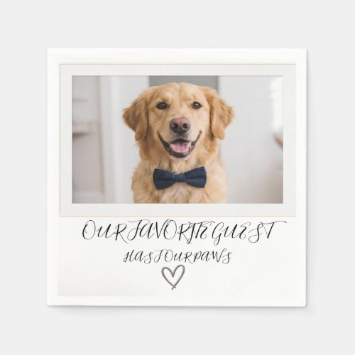 Our Favorite Guest Cute Dog Photo Wedding Napkins