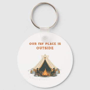 Our Favorite Place Is Outside Everyday Carry Fam Keychain