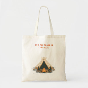 Our Favorite Place Is Outside   On-the-Go Campfire Tote Bag