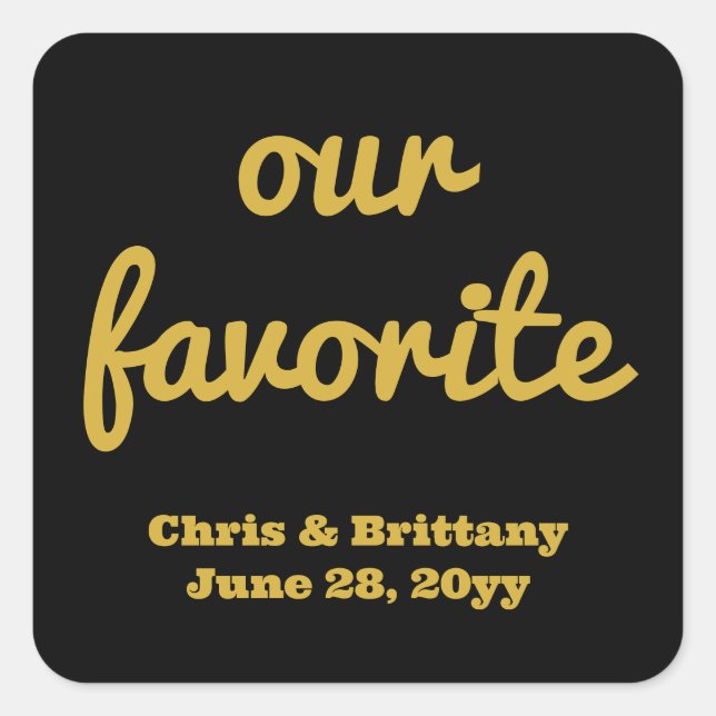 Our favorite wedding reception guest candy treat square sticker (Front)