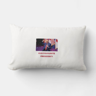 OUR FAVOURITE PRESIDENT Best gift for couple Lumbar Pillow