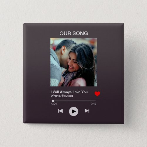 Our favourite Song  Custom Photo  Button