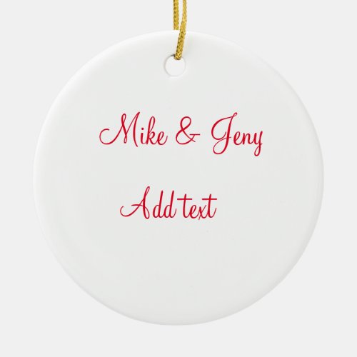 Our first Christmas add couple name text message Ceramic Ornament