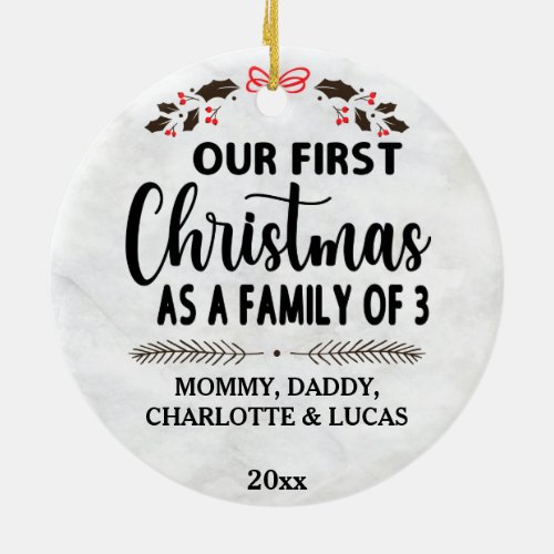 Our First Christmas as a family of 3 custom names Ceramic Ornament