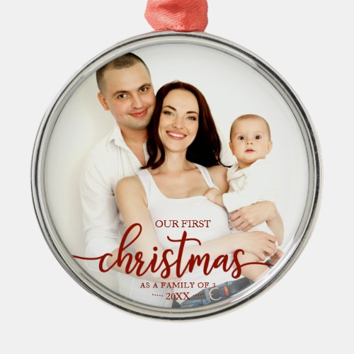 Our First Christmas As A Family Of 3 Red Script Metal Ornament