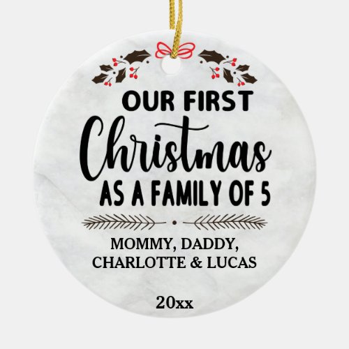Our First Christmas as a family of 5 custom names Ceramic Ornament