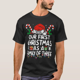 Our First Christmas As A Family Of Three 2024 New  T-Shirt