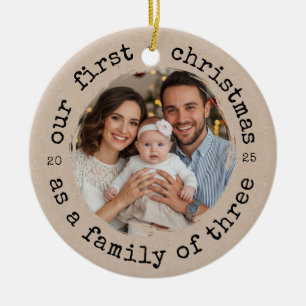 Our First Christmas as a Family of Three Ceramic Ornament