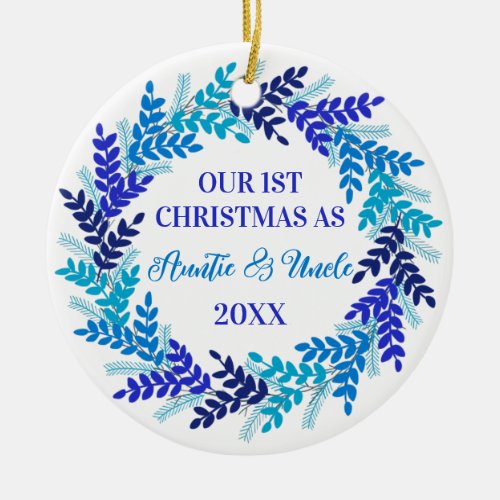 Our First Christmas as Auntie and Uncle Blue Ceramic Ornament