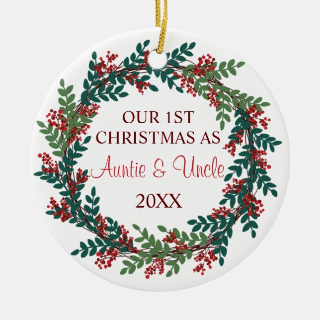 Our First Christmas as Auntie and Uncle Wreath Ceramic Ornament (Front)