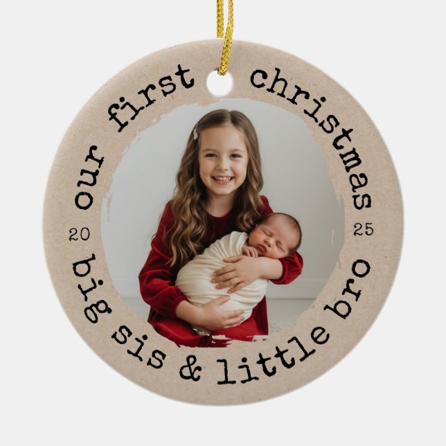 Our First Christmas as Big Sister & Bro Photo Ceramic Ornament (Front)