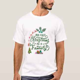 Our First Christmas as family matching T-Shirt
