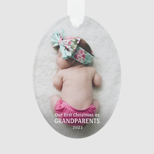 Our First Christmas As Grandparents  Baby Photo Ornament