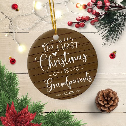 Our First Christmas As Grandparents Cute Rustic Ceramic Ornament