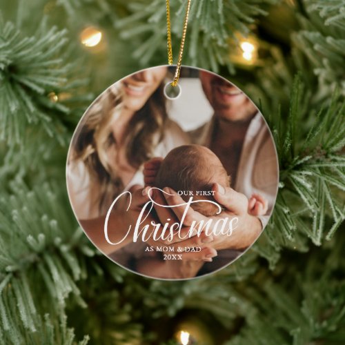 Our First Christmas as Mom and Dad Baby Parent Cer Ceramic Ornament
