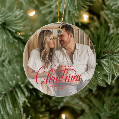 Our First Christmas as Mom and Dad Baby Parent Ceramic Ornament